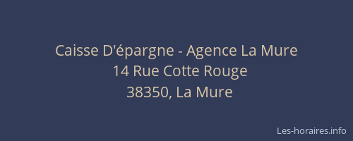 Caisse D'&eacute;pargne - Agence La Mure