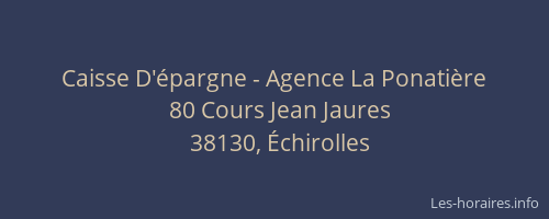 Caisse D'&eacute;pargne - Agence La Ponati&egrave;re