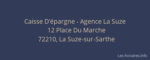 Caisse D'&eacute;pargne - Agence La Suze