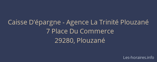 Caisse D'&eacute;pargne - Agence La Trinit&eacute; Plouzan&eacute;