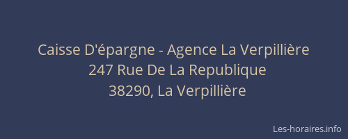 Caisse D'&eacute;pargne - Agence La Verpilli&egrave;re