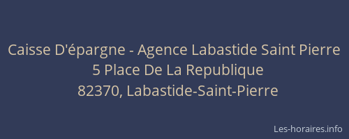 Caisse D'&eacute;pargne - Agence Labastide Saint Pierre