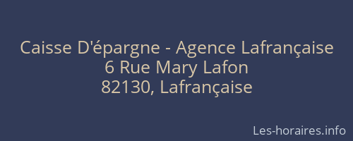 Caisse D'&eacute;pargne - Agence Lafran&ccedil;aise