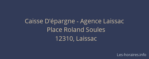 Caisse D'&eacute;pargne - Agence Laissac
