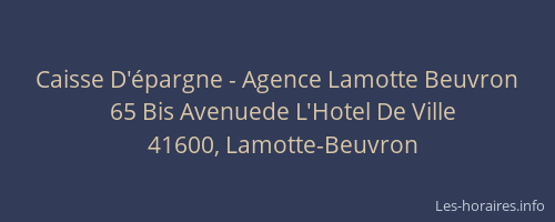 Caisse D'épargne - Agence Lamotte Beuvron