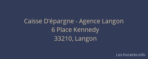 Caisse D'&eacute;pargne - Agence Langon
