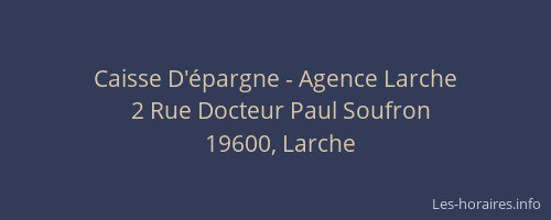 Caisse D'épargne - Agence Larche