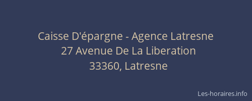 Caisse D'épargne - Agence Latresne