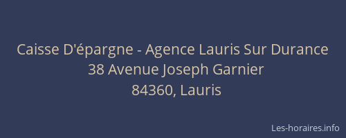 Caisse D'&eacute;pargne - Agence Lauris Sur Durance