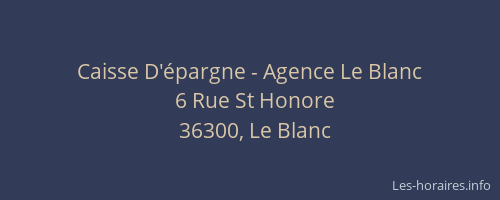 Caisse D'&eacute;pargne - Agence Le Blanc
