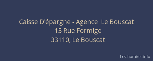 Caisse D'&eacute;pargne - Agence  Le Bouscat