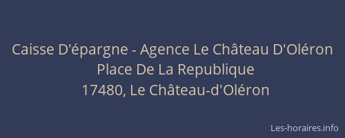 Caisse D'épargne - Agence Le Château D'Oléron