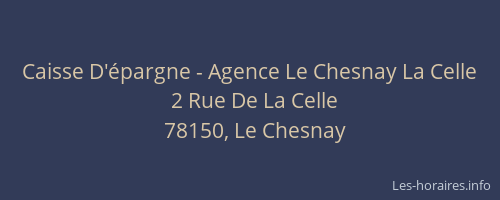 Caisse D'&eacute;pargne - Agence Le Chesnay La Celle