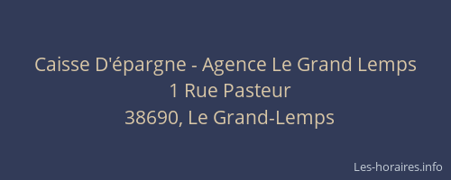 Caisse D'&eacute;pargne - Agence Le Grand Lemps