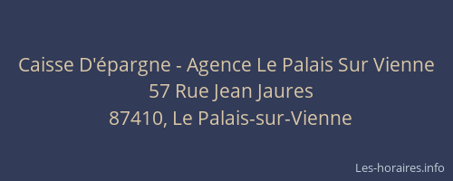 Caisse D'&eacute;pargne - Agence Le Palais Sur Vienne