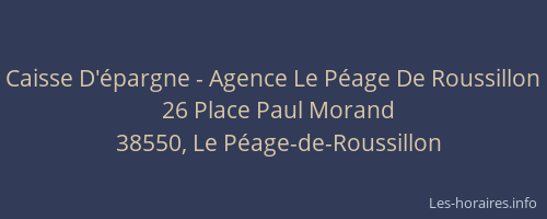 Caisse D'&eacute;pargne - Agence Le P&eacute;age De Roussillon