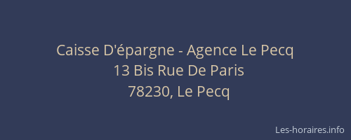 Caisse D'&eacute;pargne - Agence Le Pecq