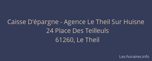 Caisse D'épargne - Agence Le Theil Sur Huisne