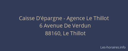 Caisse D'&eacute;pargne - Agence Le Thillot