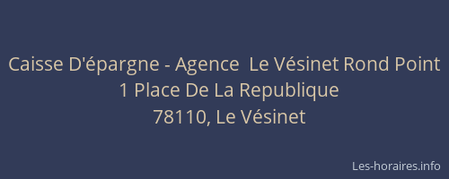 Caisse D'épargne - Agence  Le Vésinet Rond Point