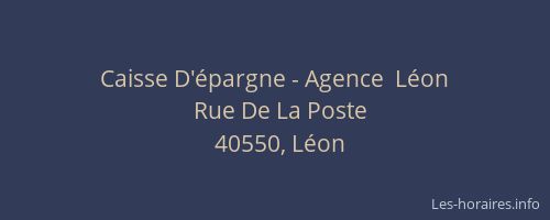 Caisse D'&eacute;pargne - Agence  L&eacute;on