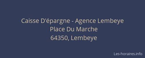Caisse D'épargne - Agence Lembeye