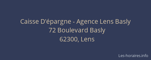 Caisse D'&eacute;pargne - Agence Lens Basly