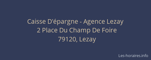 Caisse D'&eacute;pargne - Agence Lezay