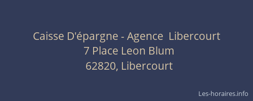 Caisse D'&eacute;pargne - Agence  Libercourt