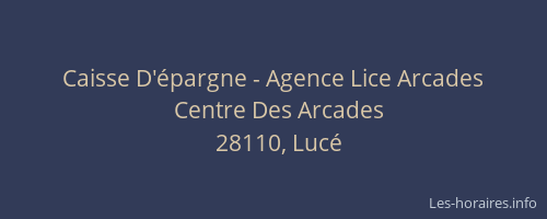 Caisse D'épargne - Agence Lice Arcades