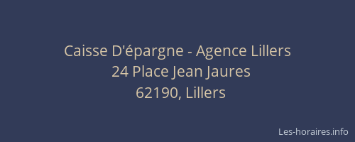 Caisse D'&eacute;pargne - Agence Lillers