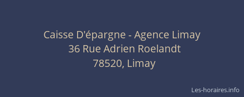 Caisse D'&eacute;pargne - Agence Limay