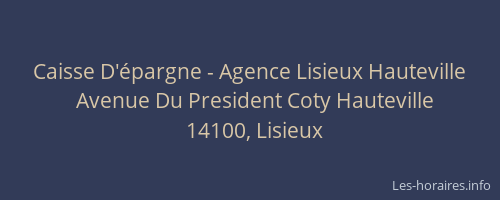 Caisse D'&eacute;pargne - Agence Lisieux Hauteville