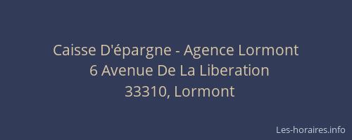 Caisse D'&eacute;pargne - Agence Lormont