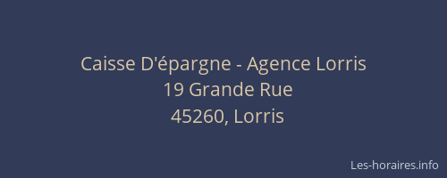 Caisse D'&eacute;pargne - Agence Lorris