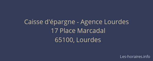 Caisse d'épargne - Agence Lourdes
