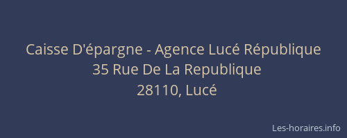 Caisse D'&eacute;pargne - Agence Luc&eacute; R&eacute;publique