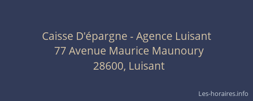 Caisse D'&eacute;pargne - Agence Luisant