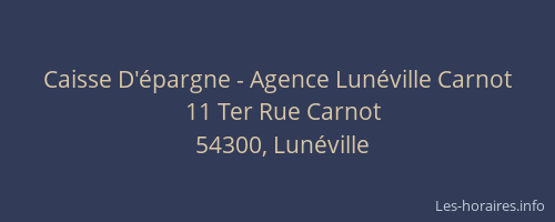 Caisse D'&eacute;pargne - Agence Lun&eacute;ville Carnot