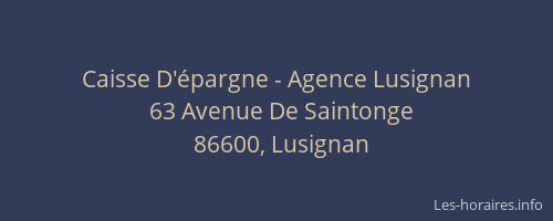 Caisse D'&eacute;pargne - Agence Lusignan