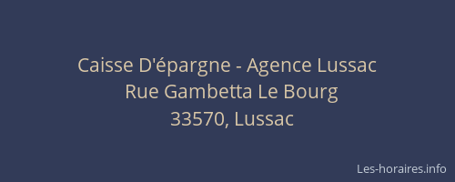 Caisse D'&eacute;pargne - Agence Lussac