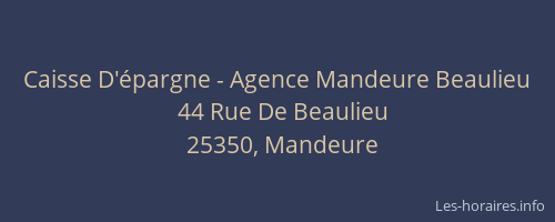 Caisse D'&eacute;pargne - Agence Mandeure Beaulieu
