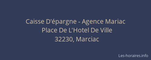 Caisse D'&eacute;pargne - Agence Mariac