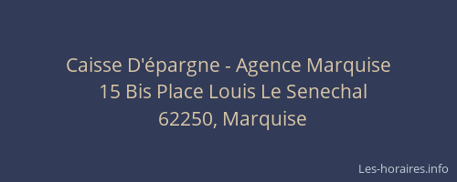 Caisse D'épargne - Agence Marquise
