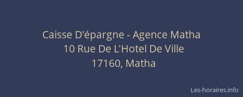 Caisse D'&eacute;pargne - Agence Matha