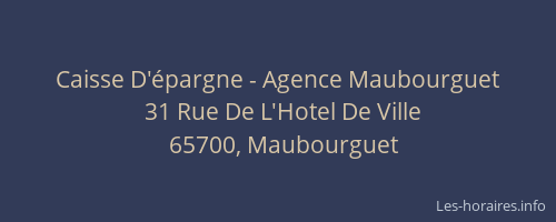 Caisse D'&eacute;pargne - Agence Maubourguet