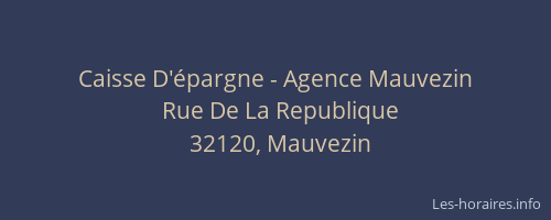 Caisse D'&eacute;pargne - Agence Mauvezin