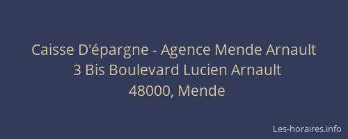 Caisse D'épargne - Agence Mende Arnault