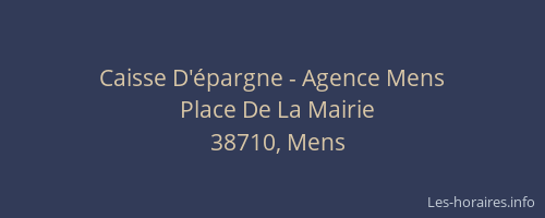 Caisse D'&eacute;pargne - Agence Mens