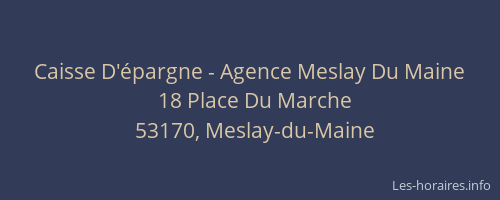 Caisse D'&eacute;pargne - Agence Meslay Du Maine
